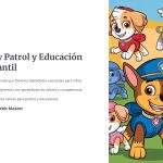 1 Paw Patrol y Educacion Infantil